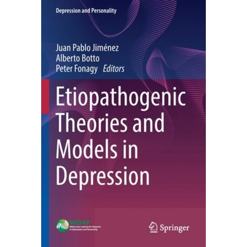 (영문도서) Etiopathogenic Theories and Models in Depression Paperback, Springer, English, 9783030773311