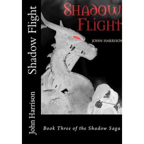 (영문도서) Shadow Flight Hardcover, Lulu.com, English, 9781387274505