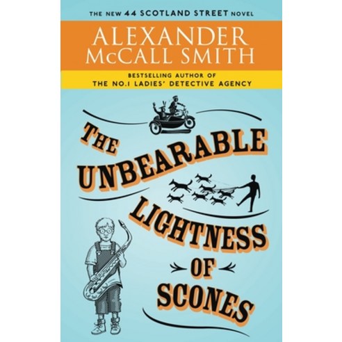 (영문도서) The Unbearable Lightness of Scones: 44 Scotland Street Series (5) Paperback, Anchor Books, English, 9780307454706