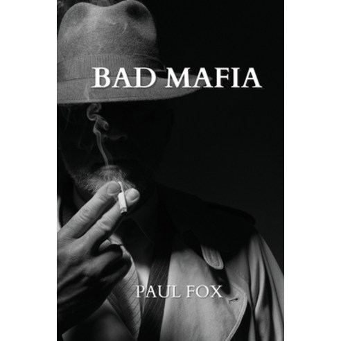 (영문도서) Bad Mafia Paperback, Paul Fox, English, 9781801899161