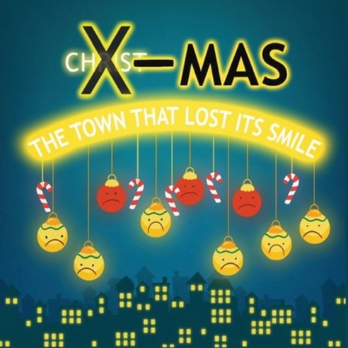 X-Mas: The Town That Lost Its Smile Paperback, Independently Published, English, 9798568554578