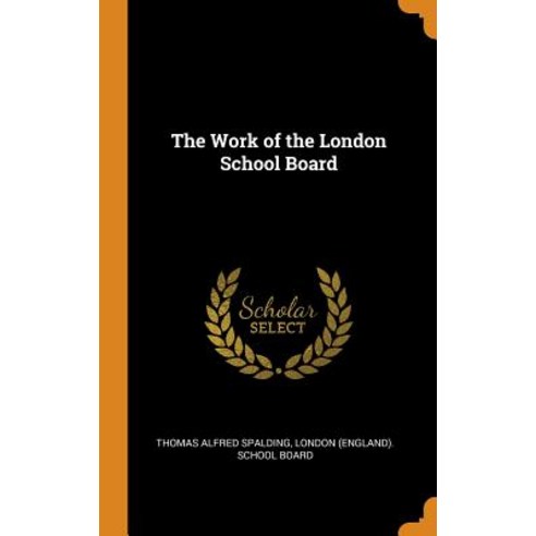 (영문도서) The Work of the London School Board Hardcover, Franklin Classics, English, 9780342129645