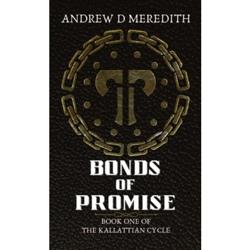 (영문도서) Bonds of Promise: Book One of the Kallattian Cycle Paperback, Games Afoot, LLC, English, 9781087945835