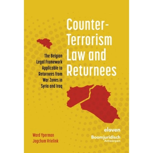 (영문도서) Counter-Terrorism Law and Returnees Paperback, Eleven International Publis..., English, 9789462367180