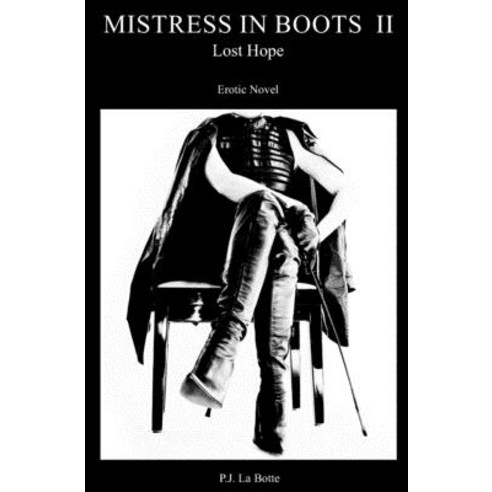 Mistress in Boots 2: Lost Hope Paperback, Independently Published