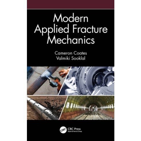 (영문도서) Modern Applied Fracture Mechanics Hardcover, CRC Press, English, 9780367501259