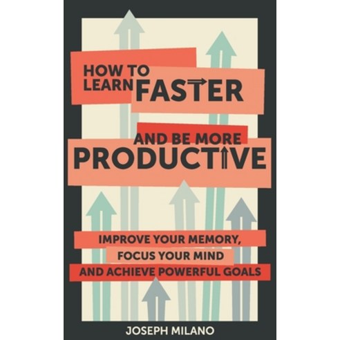 (영문도서) How to Learn Faster & Be More Productive Paperback, Gevdc, English, 9781739669010