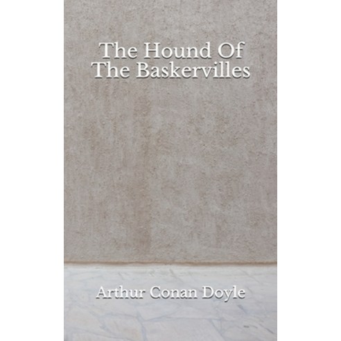 The Hound Of The Baskervilles: (Aberdeen Classics Collection) Paperback, Independently Published
