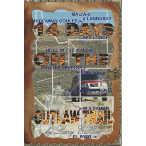 14 Days on the Outlaw Trail Paperback, Independently Published