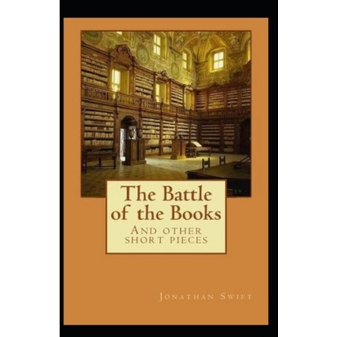 The Battle of the Books and other Short Pieces Annotated Paperback, Independently Published, English, 9798693477063