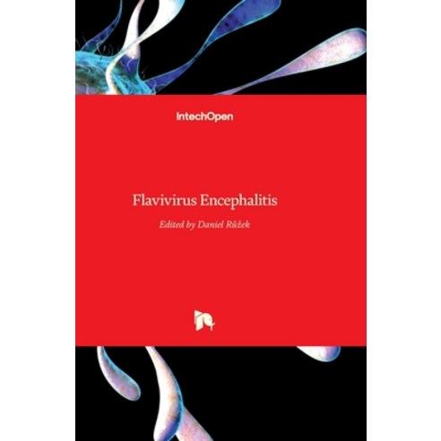 (영문도서) Flavivirus Encephalitis Hardcover, Intechopen, English, 9789533076690