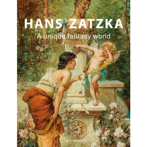 Hans Zatzka: A unique fantasy world Hardcover, Amuze, English, 9780578823232
