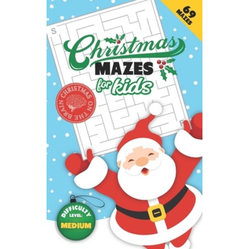 Christmas Mazes for Kids 69 Mazes Difficulty Level Medium: Fun Maze Puzzle Activity Game Books for C... Paperback, Independently Published, English, 9798696610665