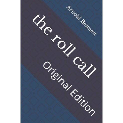 The roll call: Original Edition Paperback, Independently Published, English, 9798742158417