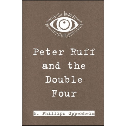 Peter Ruff And The Double Four (Illustrated) Paperback, Independently Published, English, 9798581194126