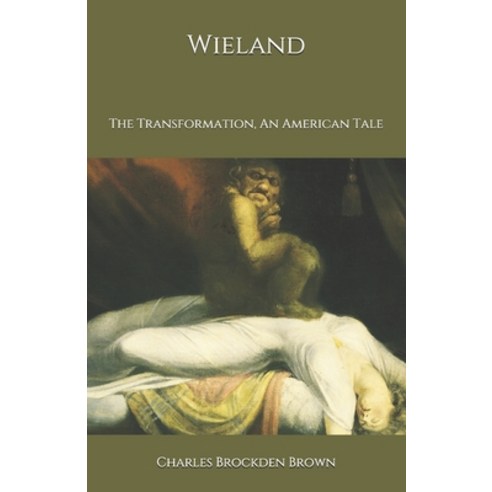Wieland: The Transformation An American Tale Paperback, Independently Published
