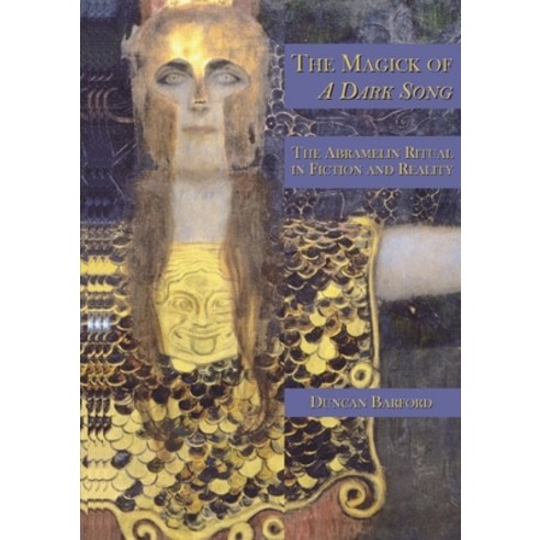 The Magick of A Dark Song: The Abramelin Ritual in Fiction and Reality Paperback, Heptarchia, English, 9780956332189