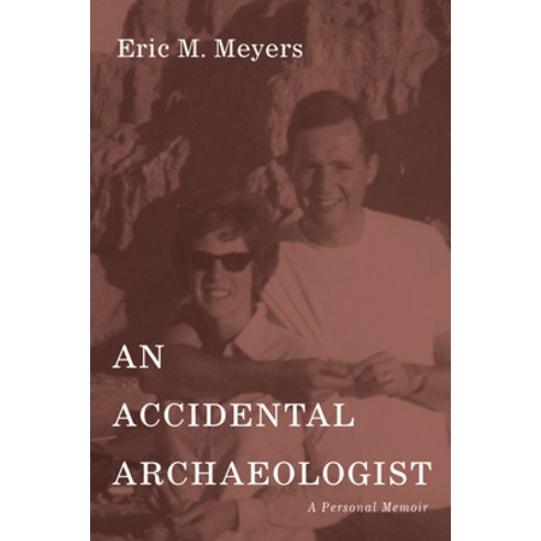 (영문도서) An Accidental Archaeologist: A Personal Memoir Hardcover, Cascade Books, English, 9781666743531