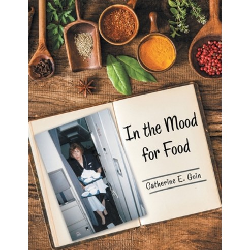 (영문도서) In the Mood for Food Paperback, WestBow Press