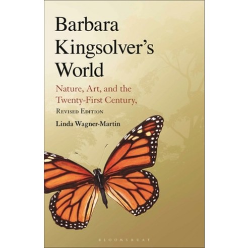 (영문도서) Barbara Kingsolver''s World: Nature Art and the Twenty-First Century Revised Edition Hardcover, Bloomsbury Academic, English, 9798765113806