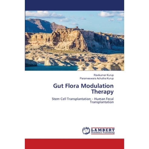 (영문도서) Gut Flora Modulation Therapy Paperback, LAP Lambert Academic Publis..., English, 9786207464197