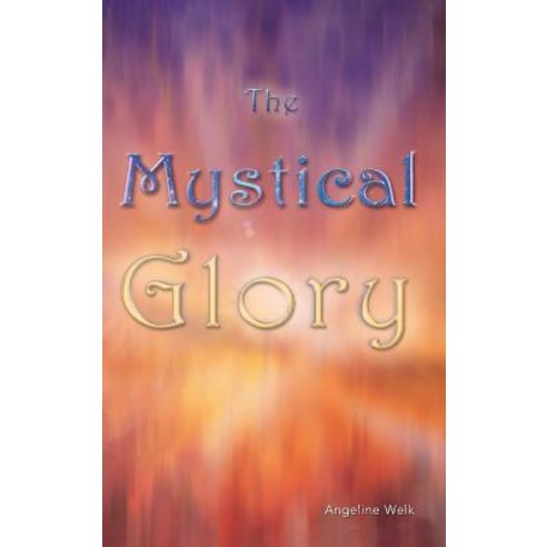 The Mystical Glory Hardcover, Blurb