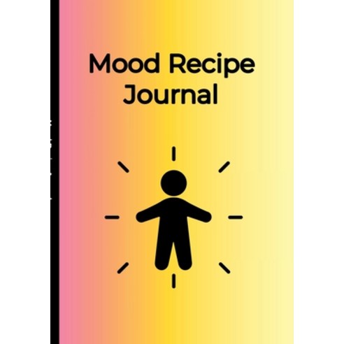(영문도서) Mood Recipe Journal: Pink Rainbow Paperback, Lulu.com, English, 9781312712515