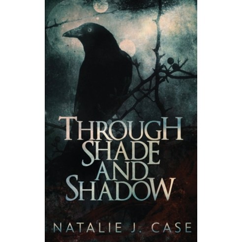 (영문도서) Through Shade And Shadow Hardcover, Next Chapter, English, 9784867528594