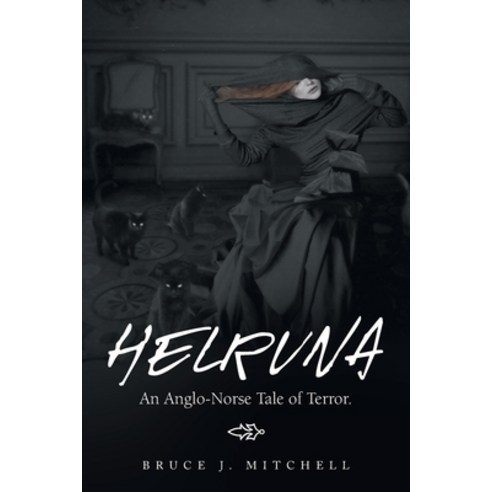 (영문도서) Helruna: An Anglo-Norse Tale of Terror. Paperback, Authorhouse, English, 9781665547703