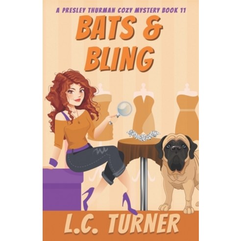 (영문도서) Bats & Bling: A Presley Thurman Cozy Mystery Book 11 Paperback, Independently Published