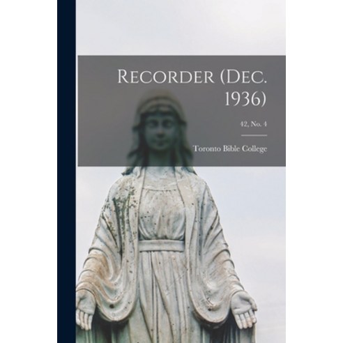 (영문도서) Recorder (Dec. 1936); 42 no. 4 Paperback, Hassell Street Press, English, 9781014761927