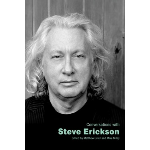 Conversations with Steve Erickson Hardcover, University Press of Mississ..., English, 9781496833877