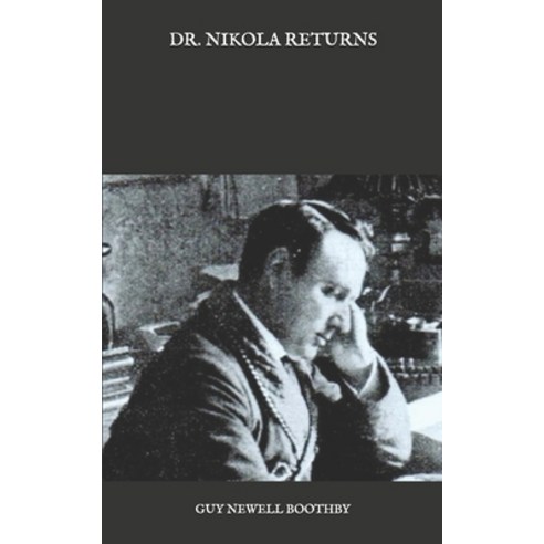 Dr. Nikola Returns Paperback, Independently Published, English, 9798587255906