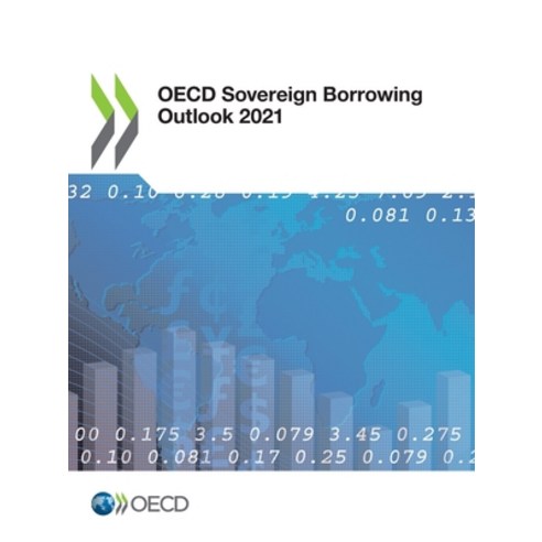 (영문도서) OECD Sovereign Borrowing Outlook 2021 Paperback, Org. for Economic Cooperati..., English, 9789264723337