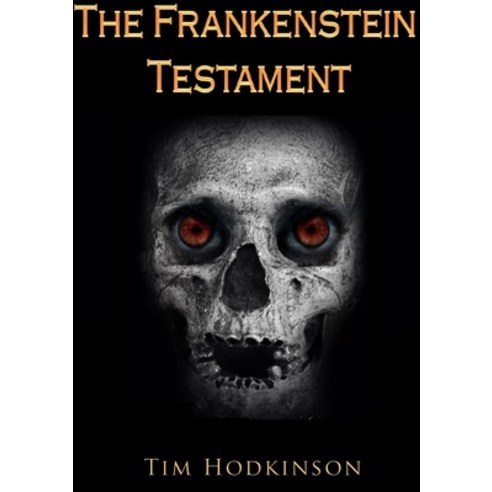 (영문도서) The Frankenstein Testament Paperback, Lulu.com, English, 9781326368210