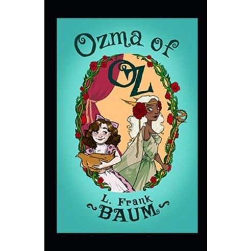 (영문도서) Ozma of Oz Annotated Paperback, Independently Published, English, 9798511111070