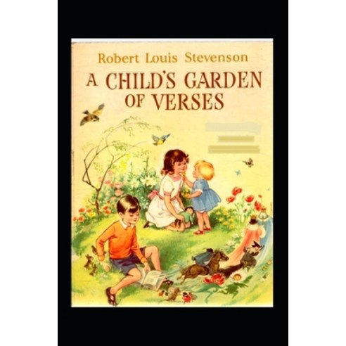 (영문도서) A Child''s Garden of Verses Annotated Paperback, Independently Published, English, 9798421112792