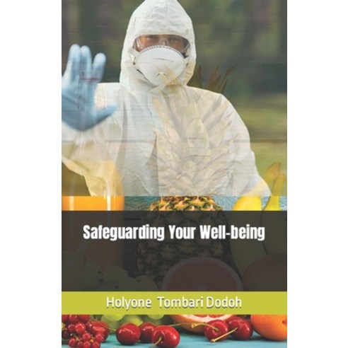 (영문도서) Safeguarding Your Well-being Paperback, Independently Published, English, 9798853241060