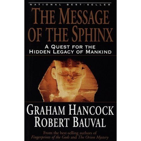 (영문도서) The Message of the Sphinx: A Quest for the Hidden Legacy of Mankind Paperback, Crown Publishing Group (NY), English, 9780517888520