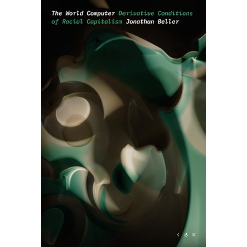The World Computer: Derivative Conditions of Racial Capitalism Paperback, Duke University Press, English, 9781478011163