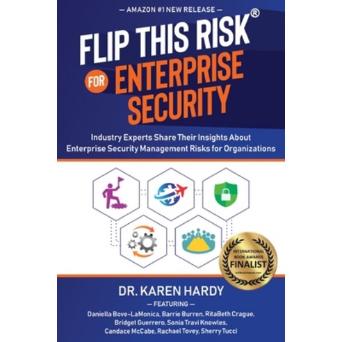 (영문도서) Flip This Risk for Enterprise Security: Industry Experts Share Their Insights About Enterpris... Paperback, 62 Media Publishing, English, 9781735878676