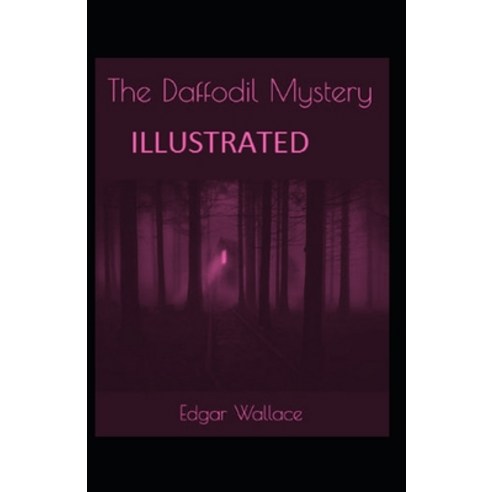 The Daffodil Mystery illustrated Paperback, Independently Published, English, 9798736651047