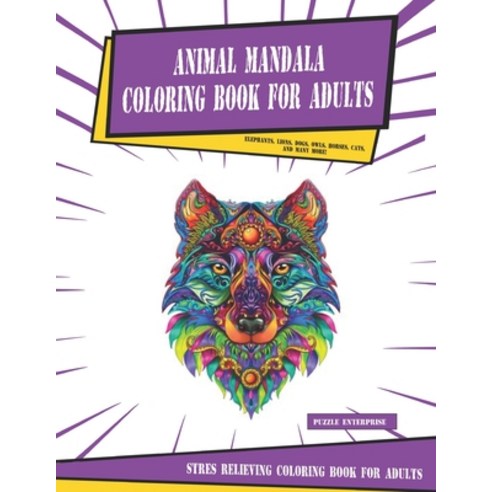Animal Mandala Coloring Book for Adults: Stres Relieving Coloring Book for adults with Elephants Li... Paperback, Independently Published, English, 9798608419430