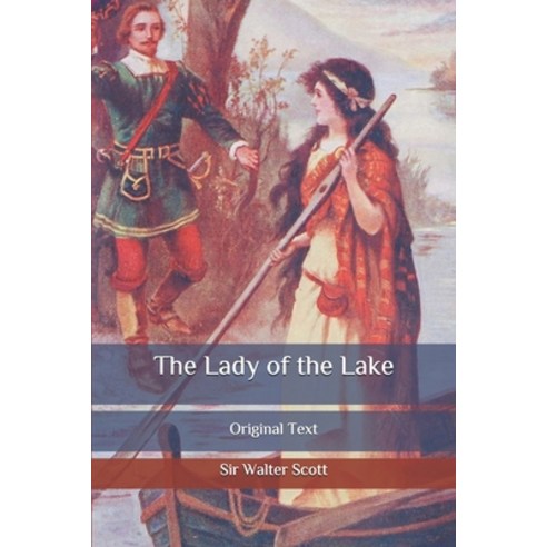 The Lady of the Lake: Original Text Paperback, Independently Published