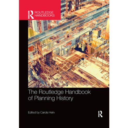 The Routledge Handbook of Planning History Paperback, English, 9780367872373