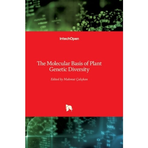 (영문도서) The Molecular Basis of Plant Genetic Diversity Hardcover, Intechopen, English, 9789535101574