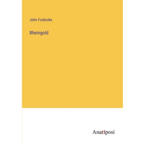 (영문도서) Rheingold Paperback, Anatiposi Verlag, English, 9783382147044