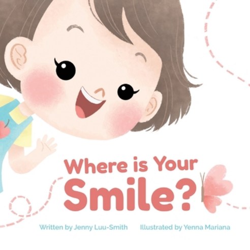 (영문도서) Where is Your Smile? Paperback, East 26th Publishing, English, 9781955077231