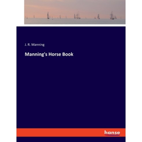 (영문도서) Manning''s Horse Book Paperback, Hansebooks, English, 9783337844257