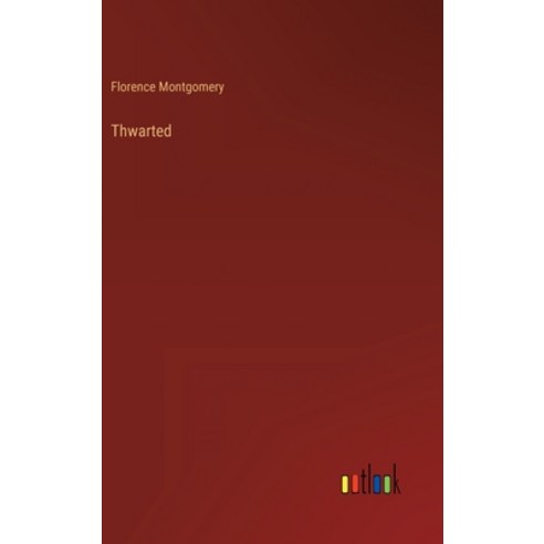 (영문도서) Thwarted Hardcover, Outlook Verlag, English, 9783368815318